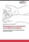 Pedagogía de la Inclusión en la Escuela Pública