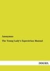 The Young Lady's Equestrian Manual