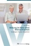 Bildung im Netz ohne Altersschranken