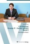 CIO-Brevier  Ernste IT - heiter erklärt  Band I