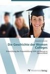 Die Geschichte der Women Colleges