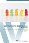 Das Marketing des internen Kunden