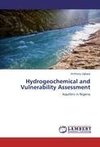 Hydrogeochemical and Vulnerability Assessment