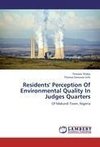 Residents' Perception Of Environmental Quality In Judges Quarters