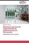 Sistemas pasivos de enfriamiento de edificaciones en Venezuela