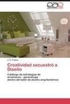 Creatividad secuestró a Diseño