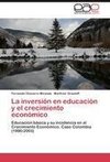 La inversión en educación y el crecimiento económico