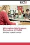 Alternativa didáctica para la escritura en Inglés