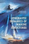 Stochastic Dynamics of Marine Structures