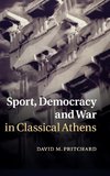 Sport, Democracy and War in Classical Athens