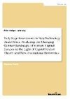 Early Stage Investments in New Technology Based Firms - Analyzing the Changing German Landscape of Venture Capital Finance in the Light of Capital Market Theory and New Institutional Economics