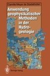 Anwendung geophysikalischer Methoden in der Hydrogeologie