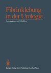 Fibrinklebung in der Urologie