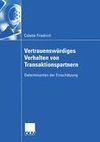 Vertrauenswürdiges Verhalten von Transaktionspartnern