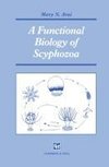 A Functional Biology of Scyphozoa