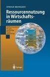 Ressourcennutzung in Wirtschaftsräumen