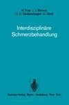 Interdisziplinäre Schmerzbehandlung