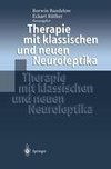 Therapie mit klassischen und neuen Neuroleptika