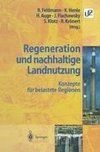 Regeneration und nachhaltige Landnutzung