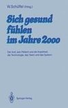 Sich gesund fühlen im Jahre 2000