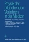 Physik der bildgebenden Verfahren in der Medizin