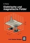 Elektrische und magnetische Felder