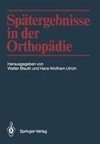 Spätergebnisse in der Orthopädie