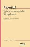 Flupentixol - Typisches oder atypisches Wirkspektrum?