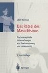 Das Rätsel des Masochismus