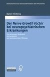 Der Nerve Growth Factor bei neuropsychiatrischen Erkrankungen