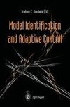 Model Identification and Adaptive Control