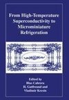 From High-Temperature Superconductivity to Microminiature Refrigeration