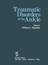 Traumatic Disorders of the Ankle