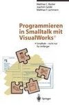 Programmieren in Smalltalk mit VisualWorks®