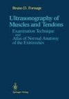 Ultrasonography of Muscles and Tendons