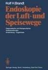 Endoskopie der Luft- und Speisewege