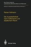 Die Ausreisefreiheit nach Völkerrecht und staatlichem Recht / The Right to Leave in International and National Law