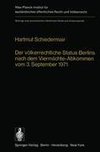 Der völkerrechtliche Status Berlins nach dem Viermächte-Abkommen vom 3. September 1971