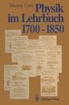 Physik im Lehrbuch 1700-1850