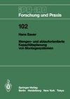 Mengen- und ablauforientierte Kapazitätsplanung von Montagesystemen