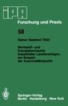 Werkstoff- und Energiekennwerte industrieller Lackieranlagen, am Beispiel der Automobilindustrie