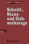 Schnitt-, Stanz- und Ziehwerkzeuge