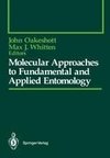 Molecular Approaches to Fundamental and Applied Entomology