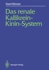 Das renale Kallikrein-Kinin-System