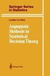 Asymptotic Methods in Statistical Decision Theory