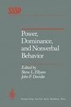 Power, Dominance, and Nonverbal Behavior