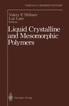 Liquid Crystalline and Mesomorphic Polymers