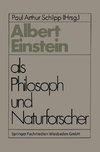 Albert Einstein als Philosoph und Naturforscher