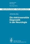 Die elektrosensible Diagnostik in der Neurologie