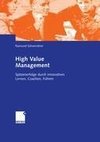 High Value Management